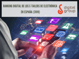 Ranking Digital de los e-tailers de Electrónica en España (2019) -  DigitalGroup.es
